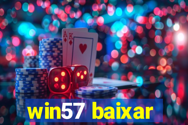 win57 baixar